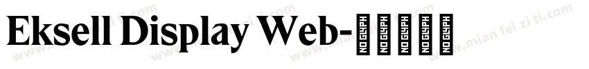 Eksell Display Web字体转换